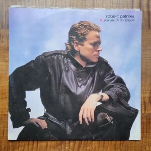 ROBERT PALMER 7-INCH VINYL SINGLE You Are In My System